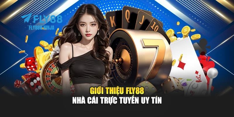 FLY88 - Trang FLY88.COM Chính Thức Uy Tín #1 Việt Nam 2026 8 Giới thiệu đôi nét về nền tảng FLY88